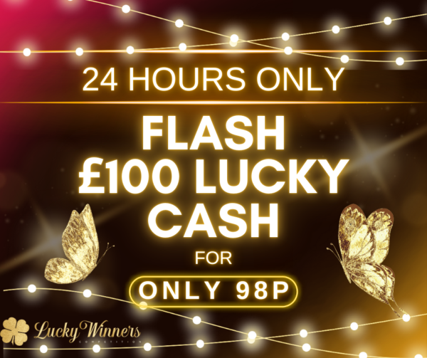 £100 Flash Cash + £50 Gold Ticket