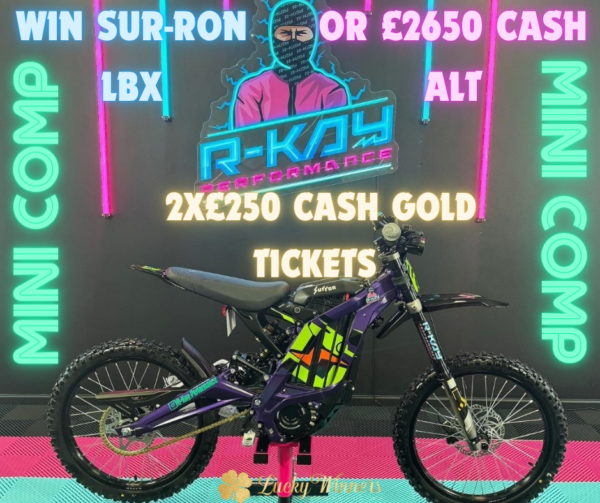 Mini Comp Win 50x Tickets Into Our Sur-Ron Instant Wins Competition