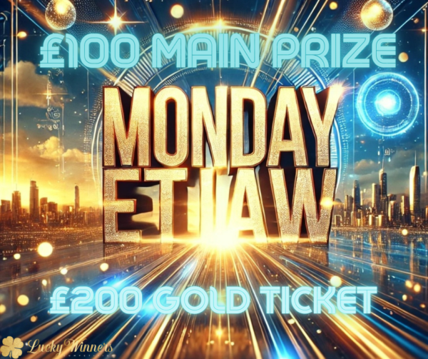 Monday Every Ticket Wins Competition