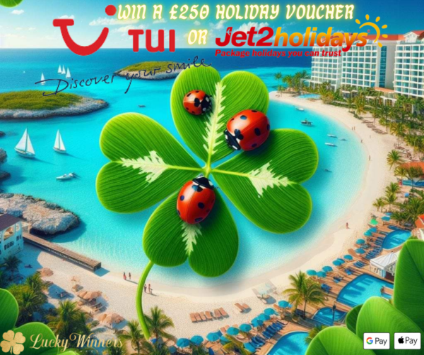 £250 Holiday Voucher Instant Wins Competition