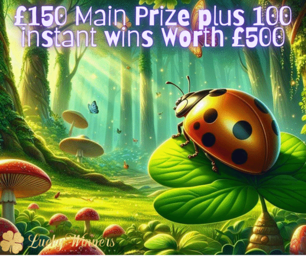 £150 Cash + 100x Instant Wins Competition